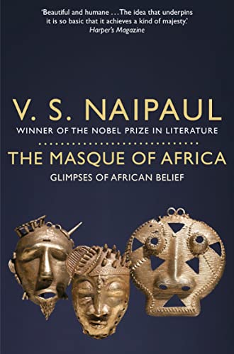 The Masque of Africa: Glimpses of African Belief von Picador